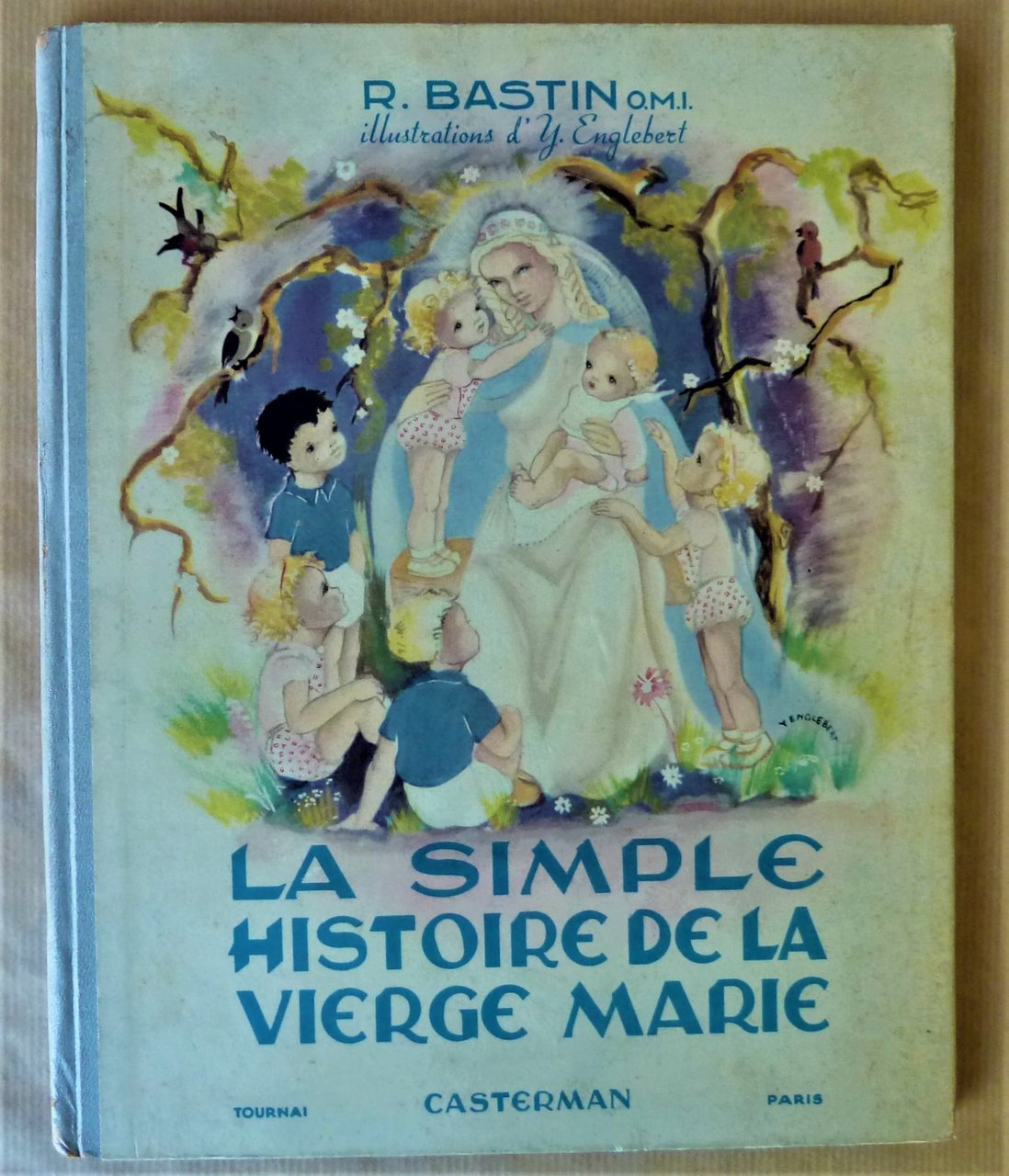 La Simple Histoire de La Vierge Marie.