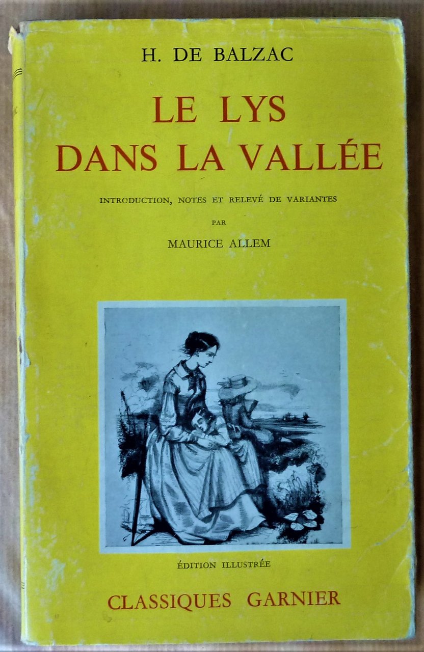 Le Lys dans la vallée. Introduction, notes et relevés de …