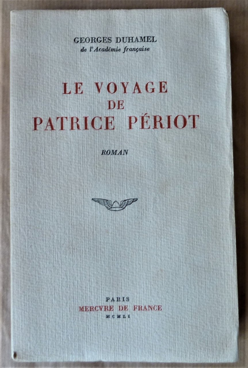 Le Voyage de Patrice Périot. Roman.