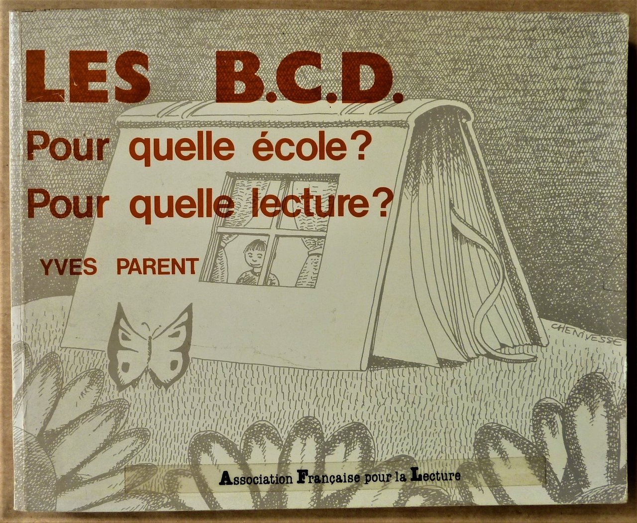 Les B.C.D. Pour quelle école? Pour quelle lecture?