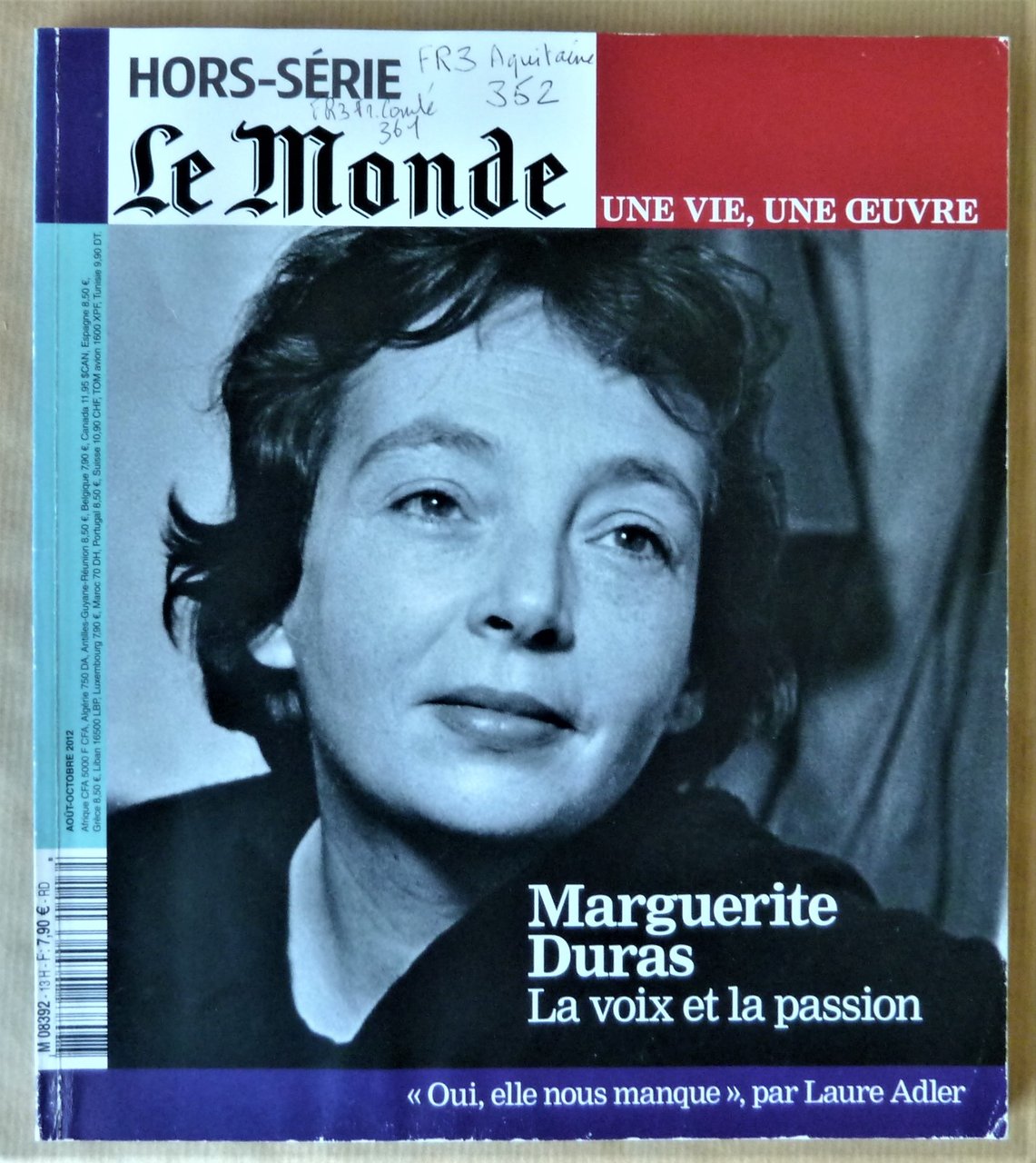 Marguerite Duras. La Voix et La Passion. Le Monde Hors …