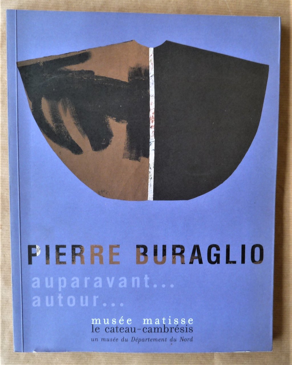 Pierre Buraglio auparavant. autour. Buraglio et Matisse.Fécondes Inspirations.