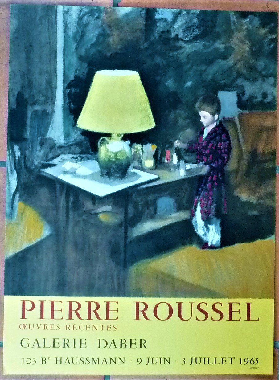 Pierre roussel. Affiche éditée à l'occasion de l'exposition"Pierre Roussel, Oeuvres …