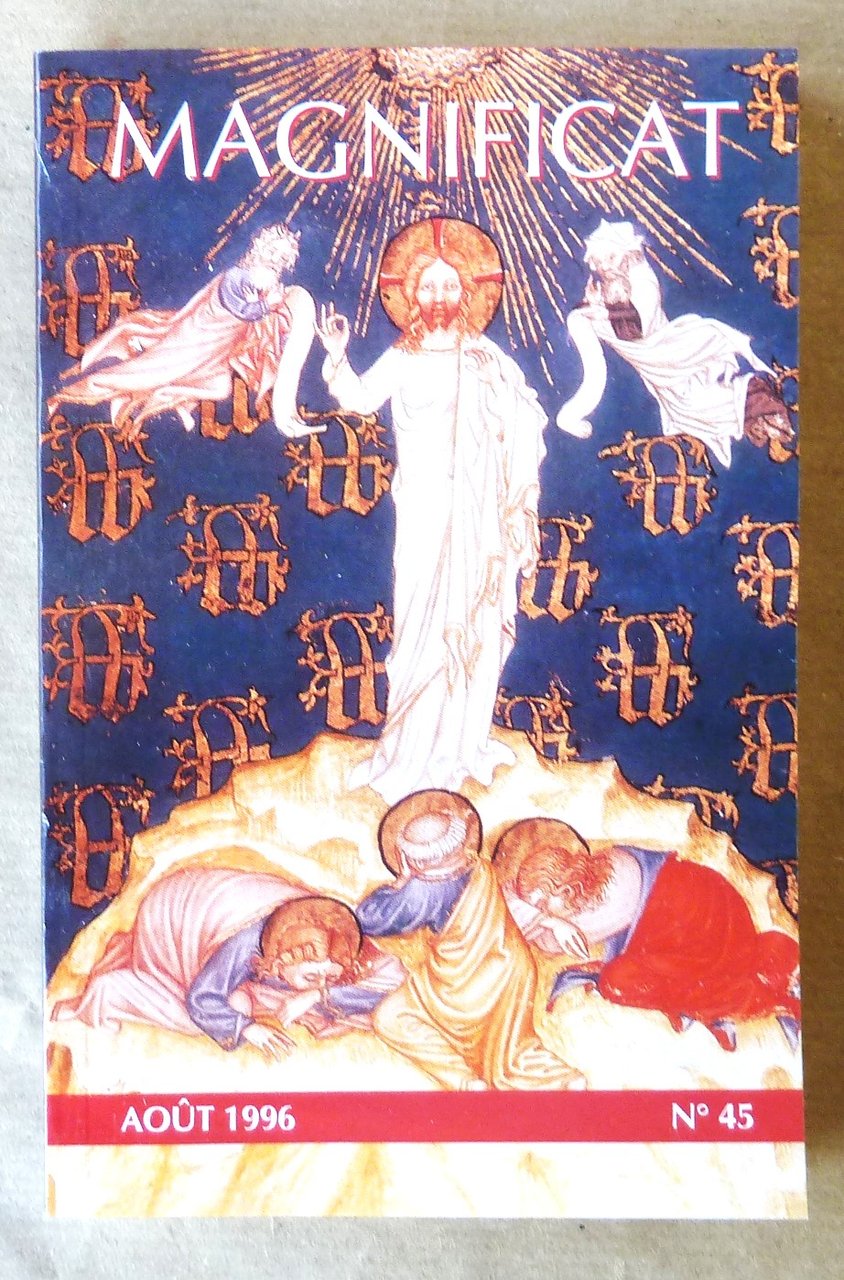 Revue "Magnificat". N°45 d'aoüt 1996.