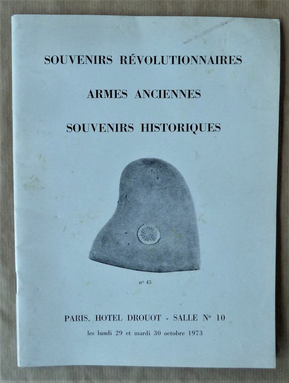 Souvenirs Révolutionnaires; Armes Anciennes; Souvenirs Historiques; Catalogue de vente Paris … | Immagine Gallery 1