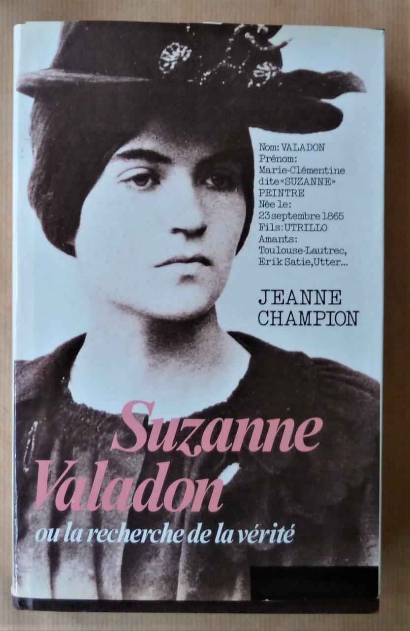 Suzanne Valadon ou la recherche de la vérité.