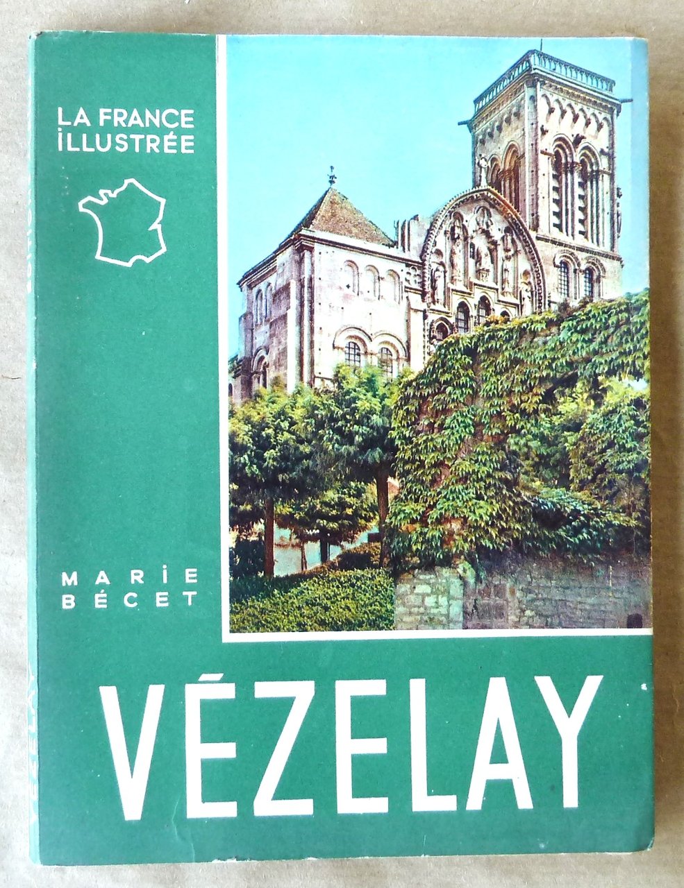 Vézelay. Collection "La France Illustrée".