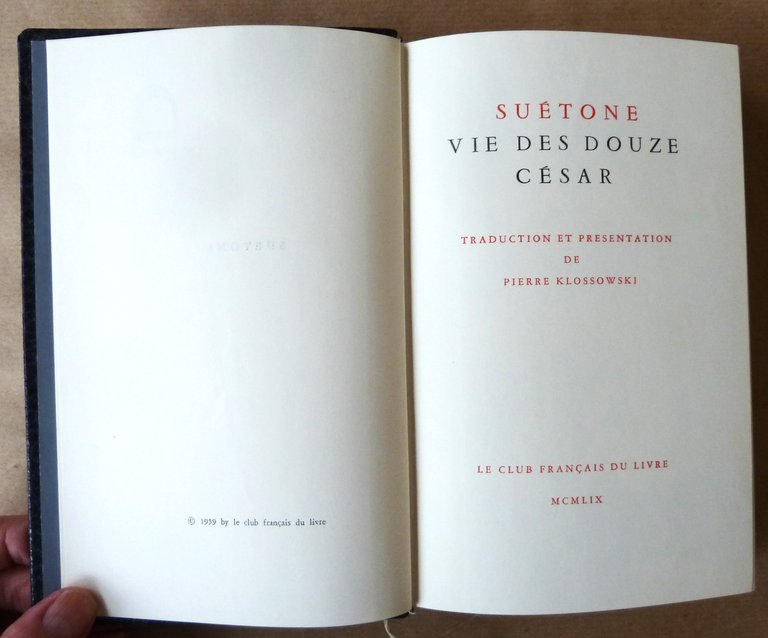 Vie des Douze Césars. Traduction et présentation de Pierre Klossowski.