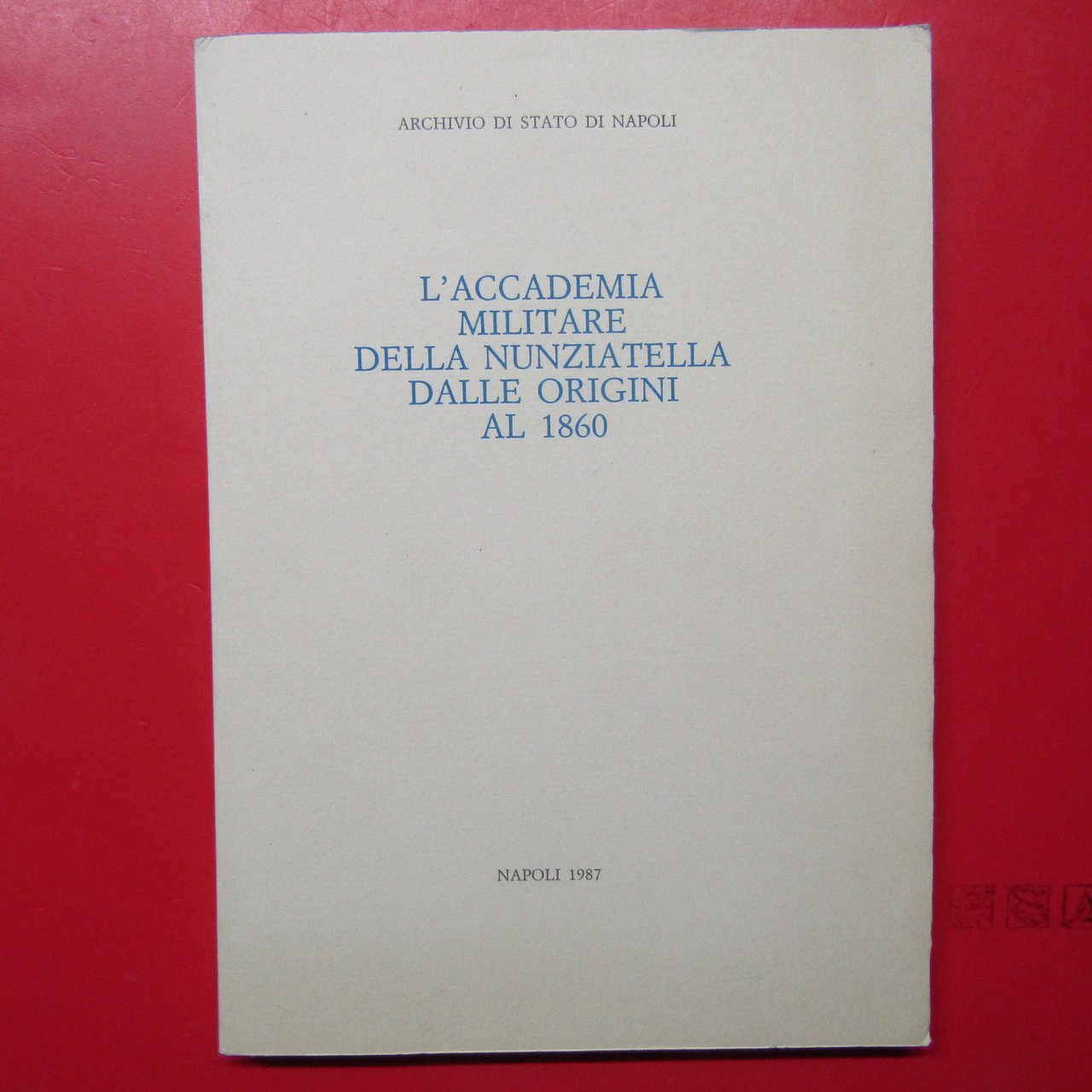 L'Accademia Militare della Nunziatella dalle origini al 1860