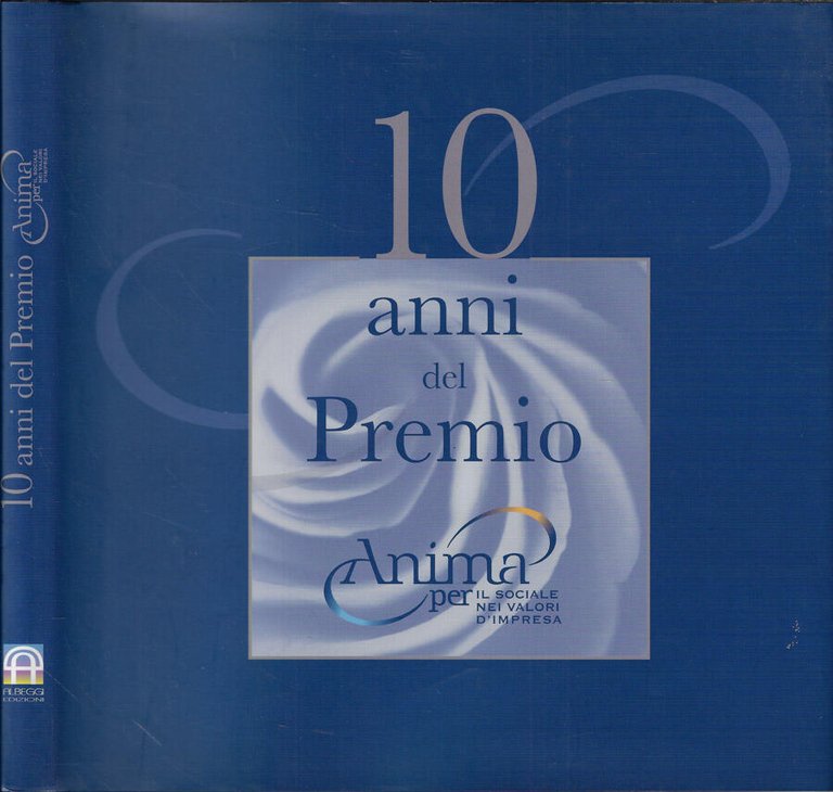 10 anni del Premio Anima per la crescita di una …