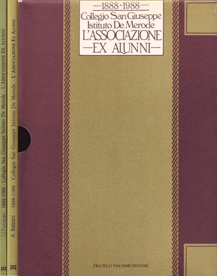 1888-1988 - Collegio San Giuseppe Istituto De Merode - L'associazione …