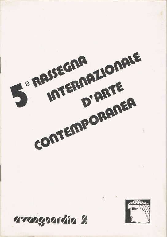 5.a Rassegna Internazionale d'Arte Contemporanea