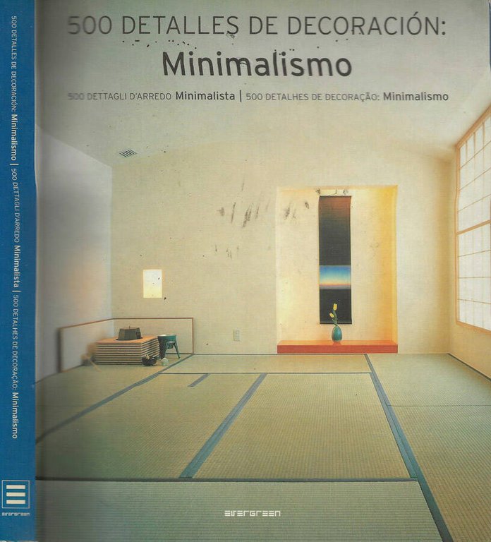 500 detalles de Decoraciòn: Minimalismo