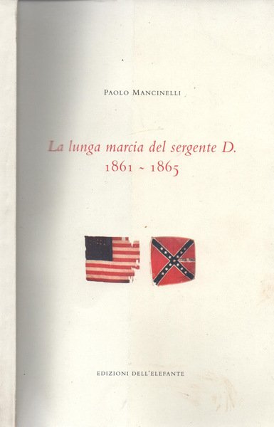 La lunga marcia del sergente D. 1861-1865 | Immagine principale