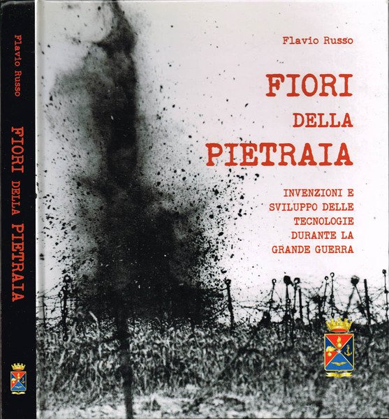 Fiori della Pietraia Invenzioni e sviluppo delle tecnologie durante la …