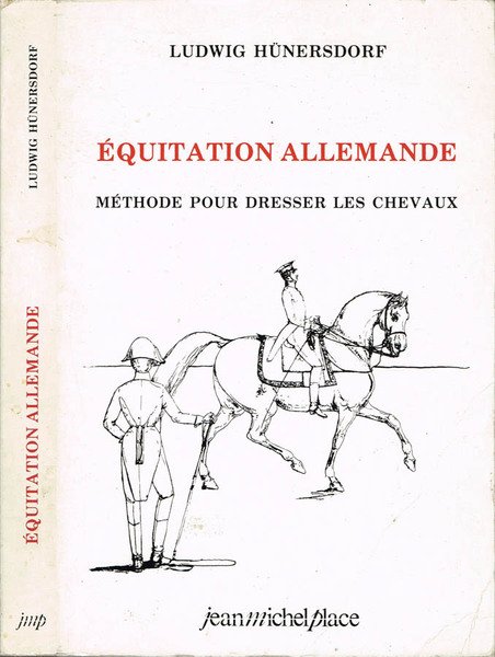 Equitation Allemande Methode pour Dresser les Chevaux