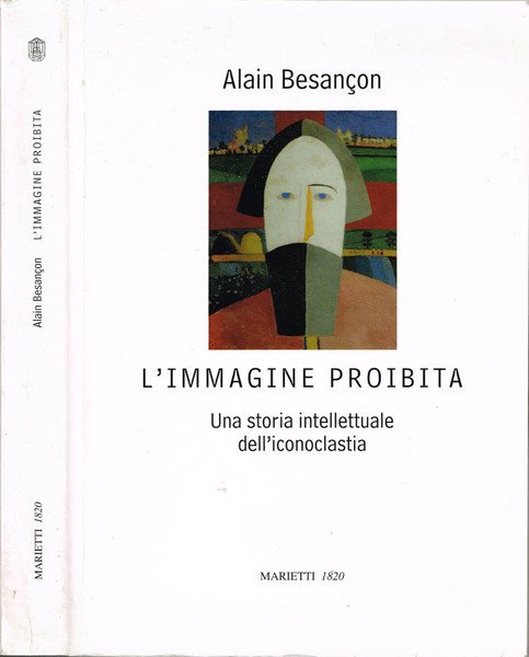 L'immagine proibita Una storia intellettuale dell'iconoclastia