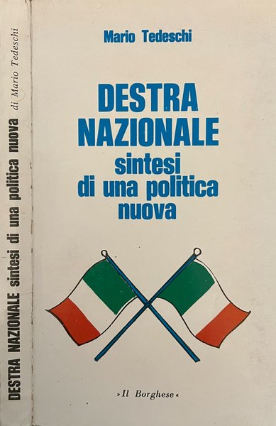 Destra nazionale Sintesi di una politica nuova