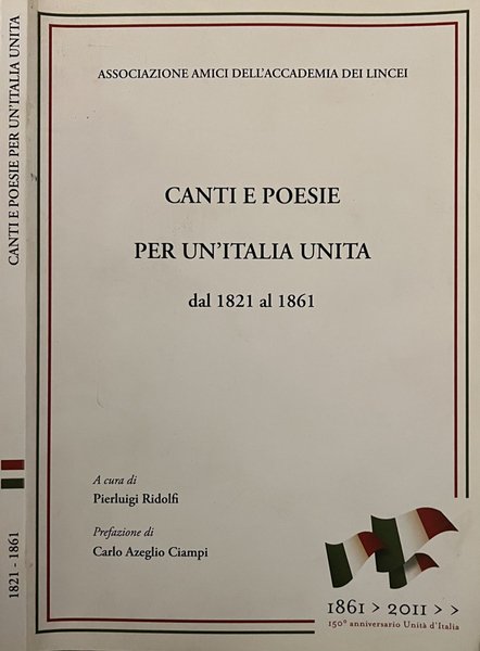Canti e poesie per un'Italia unita Dal 1821 al 1861