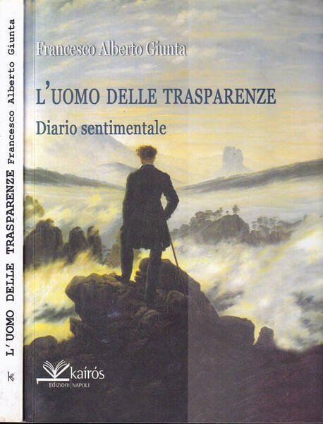 L'uomo delle trasparenze Diario sentimentale