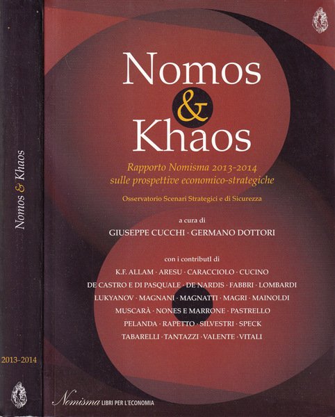 Nomos & Khaos Rapporto nomisma 2013-2014 sulle prospettive economico-strategiche