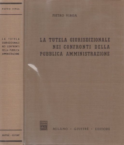 La tutela giurisdizionale nei confronti della pubblica amministrazione