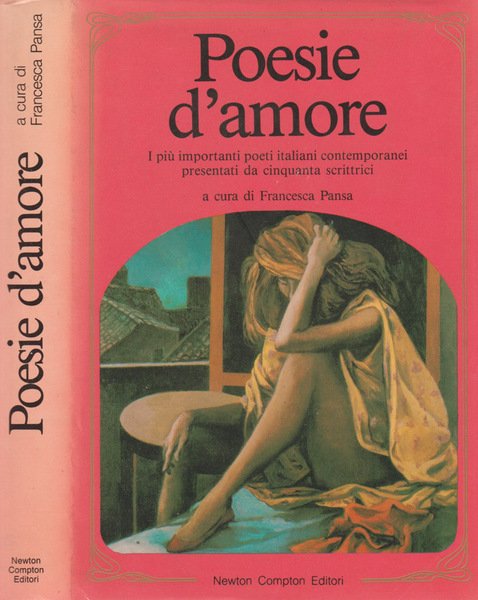 Poesie d'amore I più importanti poeti italiani contemporanei presentati da …