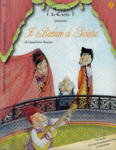 Alla scoperta del melodramma. Il barbiere di Siviglia di Gioacchino …