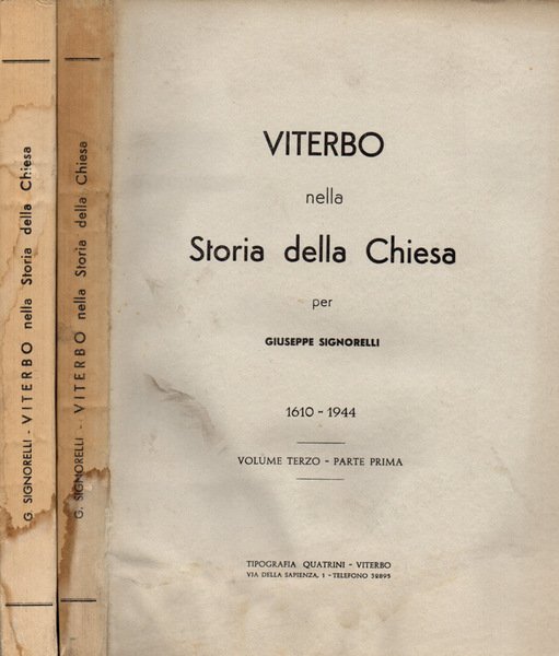 Viterbo nella storia della Chiesa. Volume Terzo. Parte Prima e …