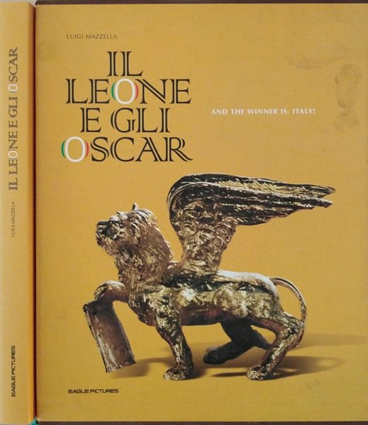 Il leone e gli oscar And the winner is: Italy!