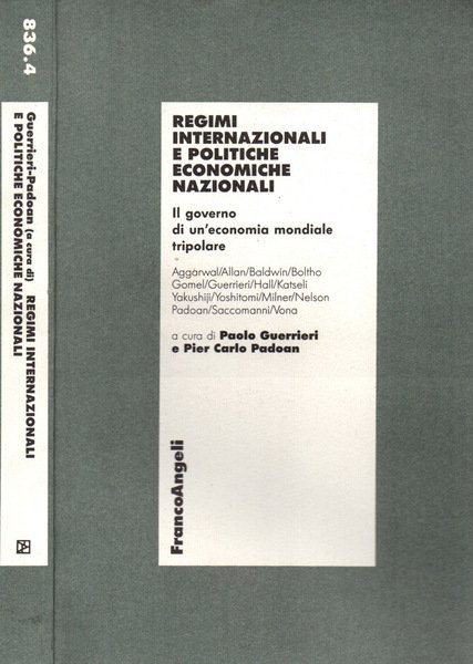 Regimi internazionali e politiche economiche nazionali Il governo di un'economia …