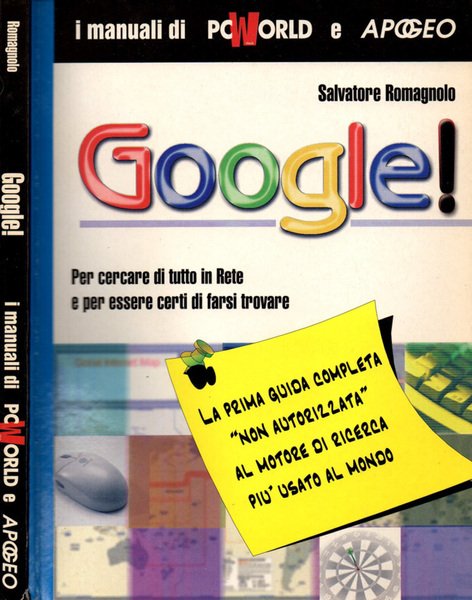 Google! Per cercare di tutto in Rete e per essere …