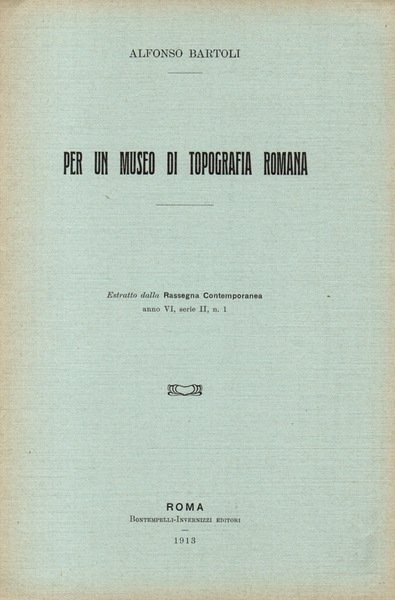 Per un museo di tipografia romana Estratto dalla Rassegna Contemporanea …