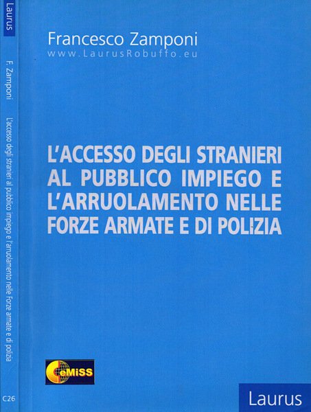 L'accesso degli stranieri al pubblico impiego e l'arruolamento nelle forze …