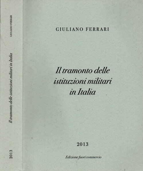 Il tramonto delle istituzioni militari in Italia | Immagine principale