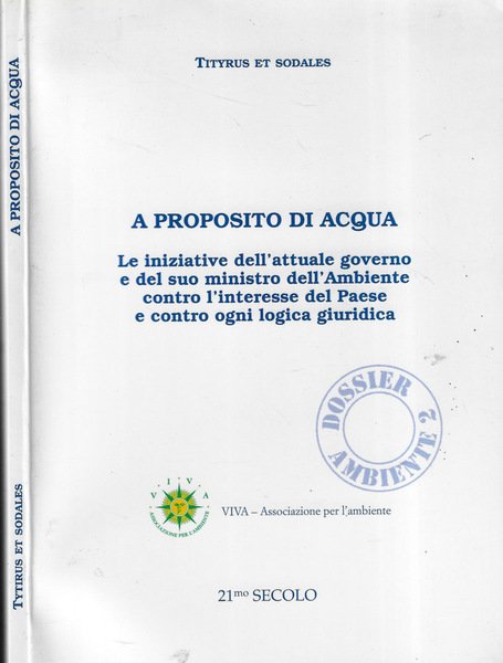 A proposito di acqua Le iniziative dell'attuale governo e del … | Immagine principale