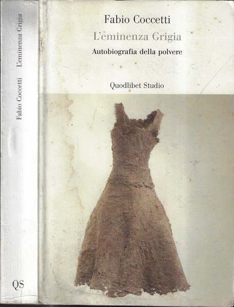 L'eminenza Grigia Autobiografia della polvere