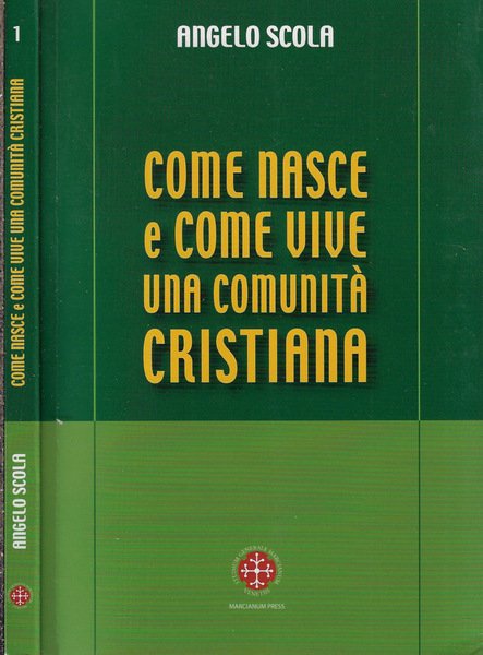 Come nasce e come vive una comunità cristiana