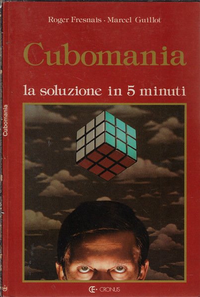 Cubomania La soluzione in 5 minuti