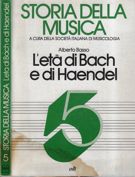 Storia della musica Vol. V L'età di Bach e di …