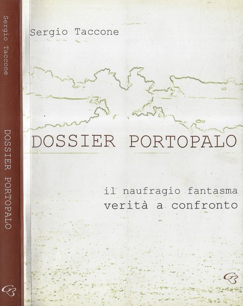 Dossier Portopalo Il naufragio fantasma verità a confronto