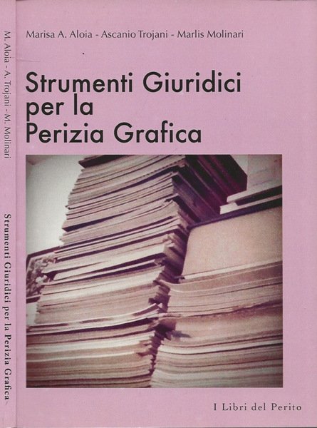 Strumenti Giuridici per la Perizia Grafica