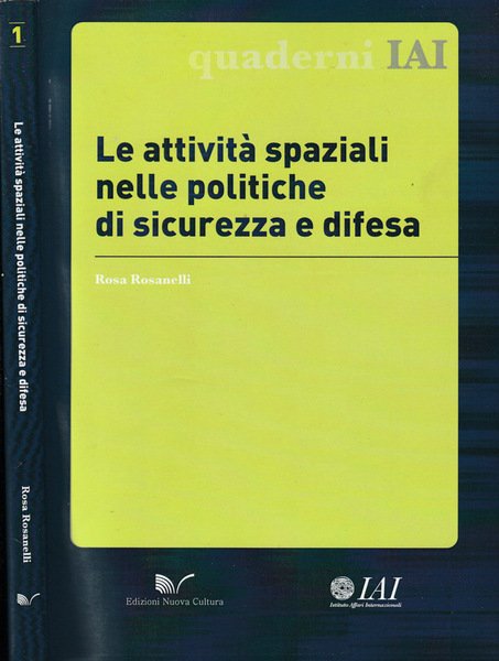 Le attività spaziali nelle politiche di sicurezza e difesa