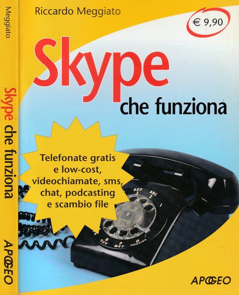 Skype che funziona Telefonate gratis e low-cost, videochiamate, sms, chat, …