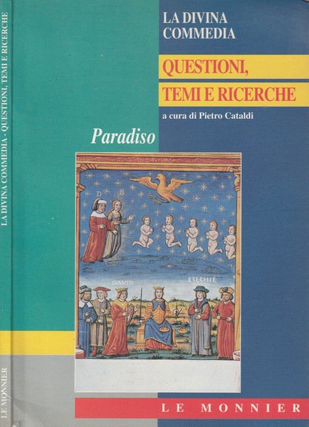 La Divina Commedia Questioni, temi e ricerche Paradiso
