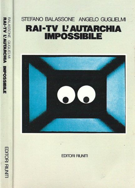 Rai-tv l'autarchia impossibile