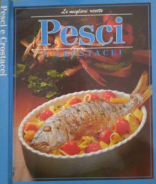 Pesci e crostacei Le migliori ricette | Immagine principale