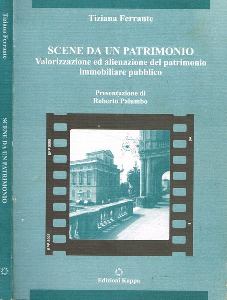 Scene da un patrimonio