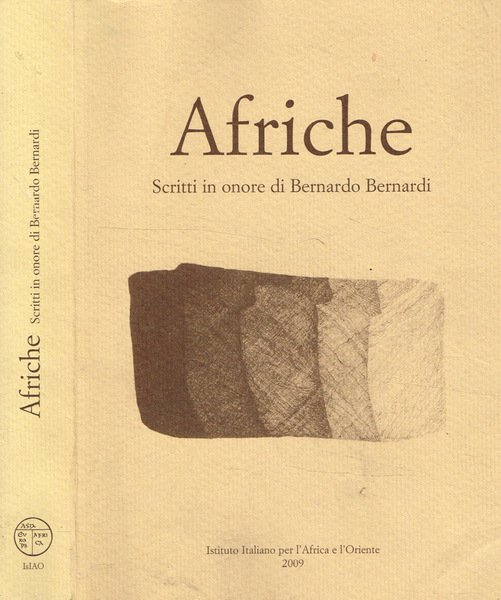 Afriche. Scritti in onore di Bernardo Bernardi