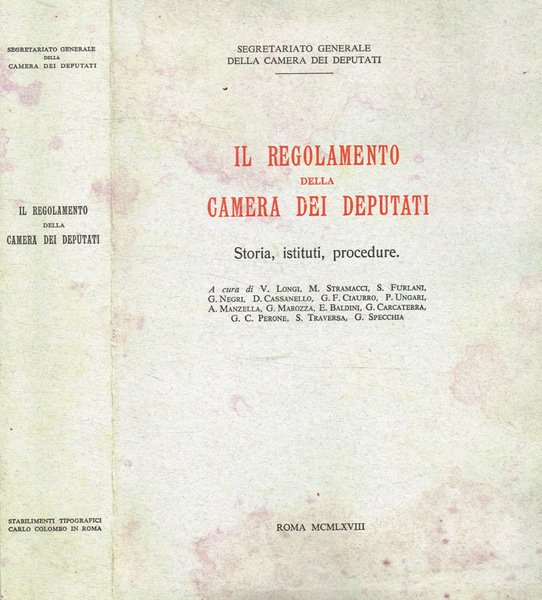 Il regolamento della Camera dei Deputati Storia, istituti, procedure